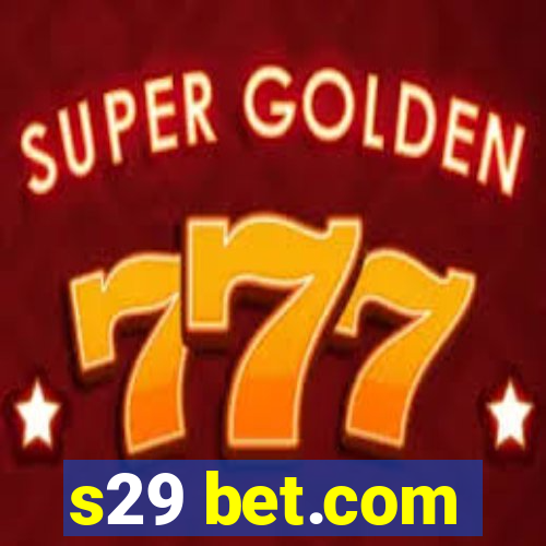 s29 bet.com